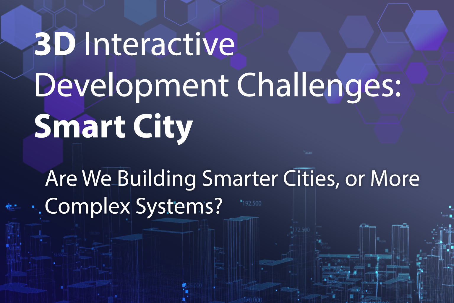 2025 06 23 3D Interactive Development Challenges Smart Cities